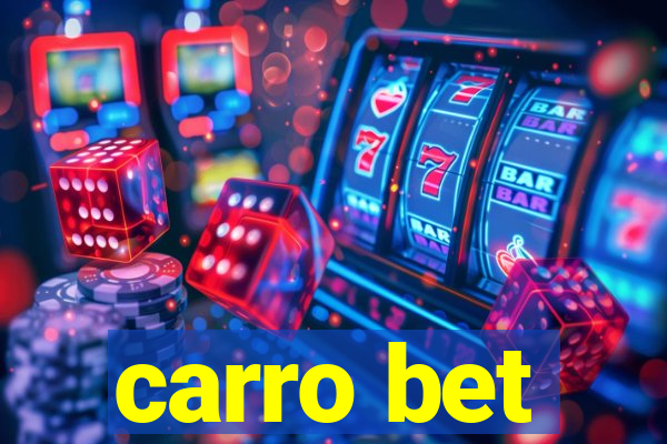 carro bet